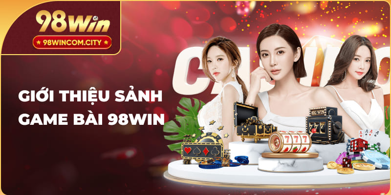 Sơ lược game bài 98WIN